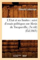 L'État Et Ses Limites: Suivi D'Essais Politiques Sur Alexis de Tocqueville 2012677762 Book Cover