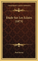 Etude Sur Les Eclairs (1873) 1120429242 Book Cover