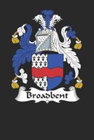 Broadbent: Broadbent Coat of Arms and Family Crest Notebook Journal (6 x 9 - 100 pages) 1080685367 Book Cover