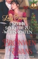 Lady Emma und ihr Schotte zu Weihnachten: Eine Weihnachtliche Regency Novelle-Romanze B0B5KXB65C Book Cover