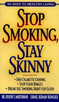 Stop Smoking, Stay Skinny 0380794969 Book Cover