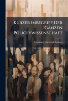 Kurzer Inbegriff Der Ganzen Policeywissenschaft 1286135303 Book Cover