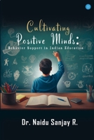 Cultivating Positive Minds: Behavior Support in Indian Education B0F4Y1TMF7 Book Cover