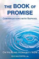 The Book of Promise: Conversations with Raphael on healing humanity now 0648274209 Book Cover