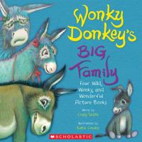 Wonky Donkey’s Big Family: Four Wild, Wonky, and Wonderful Picture Books 1338878905 Book Cover