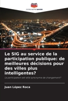Le SIG au service de la participation publique: de meilleures décisions pour des villes plus intelligentes? 6209162681 Book Cover