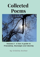Collected Poems (volume 2) - A Gen-X Guide to Friendship, Nostalgia and Identity 1447716485 Book Cover