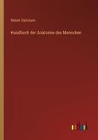 Handbuch der Anatomie des Menschen (German Edition) 3368549820 Book Cover