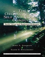 The Organizational Self and Ethical Conduct: Sunlit Virtue and Shadowed Resistance 0155082604 Book Cover