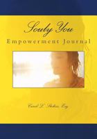Souly You Empowerment Journal 198123277X Book Cover