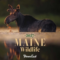 2027 Maine Wildlife Wall Calendar 1944094741 Book Cover