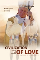 Civilization of Love. Family Full of Love. The Teaching of St. John Paul II B0B6H5GL3T Book Cover