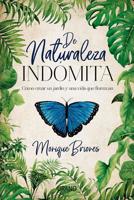 De naturaleza indomita (Spanish Edition) 8416720665 Book Cover