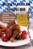 Buku Masakan Infusi Bir (Malay Edition) 183578321X Book Cover