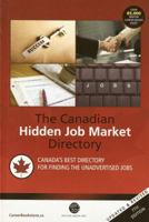 Canadian Hidden Job Market Directory 1896324320 Book Cover