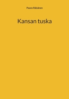 Kansan tuska (Finnish Edition) 9528085601 Book Cover