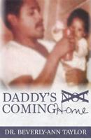 Daddy's Not Coming Home 1540370186 Book Cover