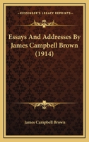 Essays and Addresses 0548873011 Book Cover