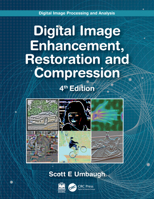 Digital Image Processing and Analysis: Digital Image Enhancement, Restoration and Compression 1032117109 Book Cover