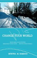 Change Your World 0929652487 Book Cover