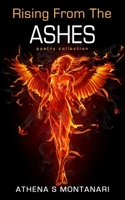 Rising from the Ashes: Poetry Collection 1791556906 Book Cover