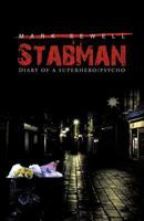 Stabman: Diary of a Superhero/Psycho 1475968310 Book Cover