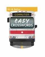 Sit & Solve Commuter Easy Crosswords (Sit & Solve Series) 140273722X Book Cover