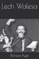 Lech Walesa B0F42XQ6DS Book Cover