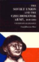 The Soviet Union and the Czechoslovak Army, 1948-1983: Uncertain Allegiance 069161203X Book Cover