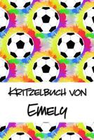 Kritzelbuch von Emely: Kritzel- und Malbuch mit leeren Seiten f�r deinen personalisierten Vornamen 1078354588 Book Cover