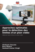 Approches optimales pour la détection des limites d'un plan vidéo (French Edition) 6207924223 Book Cover