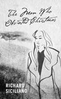 The Man Who Obviated Christmas 197729099X Book Cover
