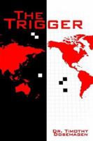 The Trigger 142591876X Book Cover