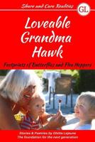 Loveable Grandma Hawk: Footprints of Butterflies and Flea Hoppers 1726600629 Book Cover