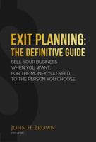 Exit Planning: The Definitive Guide 0965573109 Book Cover