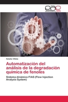 Automatizacion del Analisis de La Degradacion Quimica de Fenoles 3659053120 Book Cover
