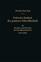 Praktisches Handbuch der gesamten Schweisstechnik III: Berechnen und Entwerfen der Schweisskonstruktionen 3662244616 Book Cover