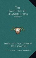 The Sacrifice of Thankfulness 1163768006 Book Cover