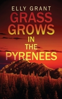 Grass Grows in the Pyrenees 4824104114 Book Cover