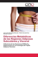 Diferencias Metabolicas de Las Regiones Adiposas Subcutanea y Visceral 3659060364 Book Cover