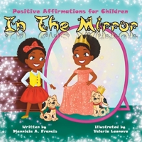 In The Mirror: Positive Affirmations For Children 9769654507 Book Cover