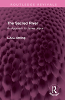 The sacred river;: An approach to James Joyce 0374976481 Book Cover