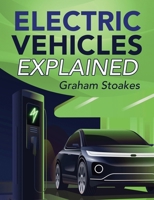 Electric Vehicles Explained 0992949289 Book Cover