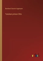 Tanskan prinssi Otto (Finnish Edition) 3368924109 Book Cover