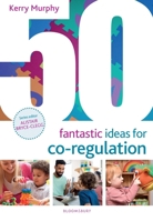 50 Fantastic Ideas for Co-Regulation 1801992800 Book Cover