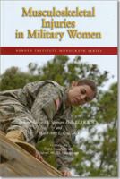 Musculoskeletal Injuries In Military Women 0160897041 Book Cover