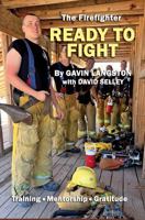 The Firefighter: READY TO FIGHT B0G81MPQGK Book Cover