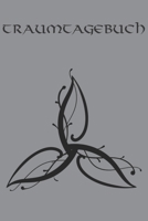 Traumtagebuch: Tr�ume f�r die Ewigkeit - 6x9 (15,24 x 22,86 cm, ca. DIN A5) mit Softcover f�r deine Tr�ume - 120 Seiten, liniert 1696390141 Book Cover