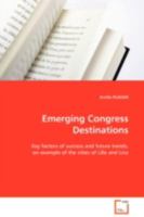 Emerging Congress Destinations: Key factors of success and future trends, on example of the cities of Lille and Linz 3639109775 Book Cover