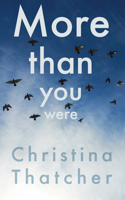 More Than You Were 1912109700 Book Cover